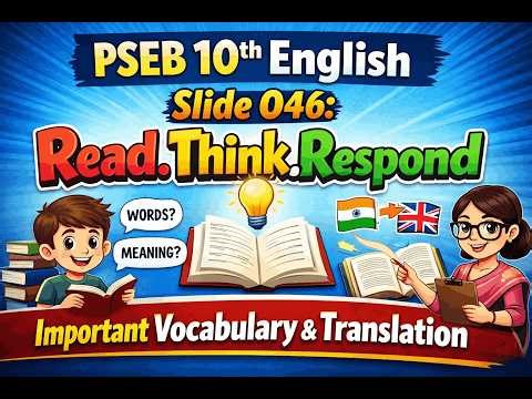 PSEB 10th English | Slide O46: Read.Think.Respond | Important Vocabulary & Translation