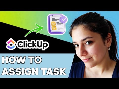 How to Assign a Task in ClickUp