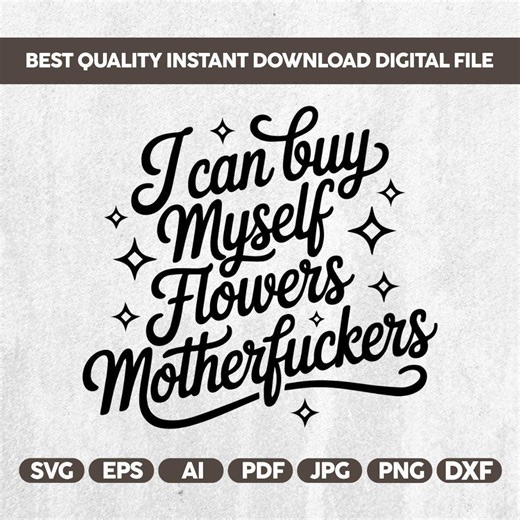 I Can Buy Myself Flowers Quote Svg Png,funny Anti Valentine Goose SVG Png,love Svg,sarcastic Humor Design,trendy Svg, Funny Valentines Svg - Etsy