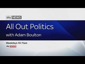 All Out Politics With Adam Boulton