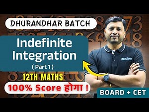 Indefinite Integration Part 1 | 12th Science Maths | Dhurandhar Batch | RK SIR | Board + CET