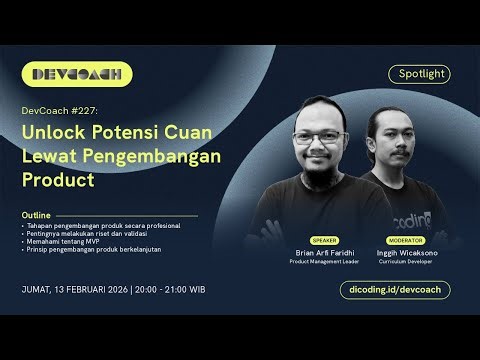 DevCoach 227: Spotlight | Unlock Potensi Cuan Lewat Pengembangan Product