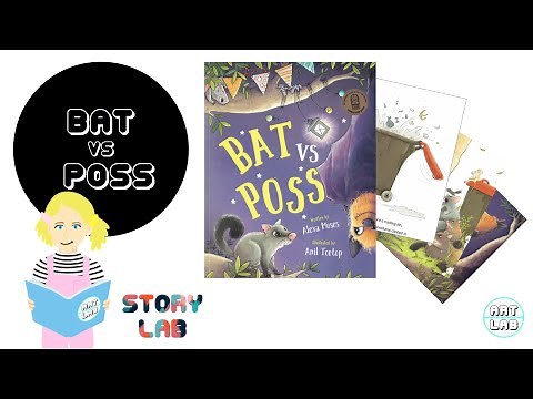 Bat Vs Poss by Alexa Moses and Anil Tortop (STORY LAB - Read Aloud)