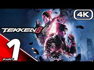 TEKKEN 8 Gameplay Walkthrough Part 1 (4K 60FPS) No Commentary