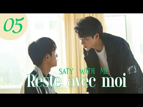 [vostfr] Série chinoise "Reste avec moi" EP 05 sous-titres français | BL 2023 Stay With Me