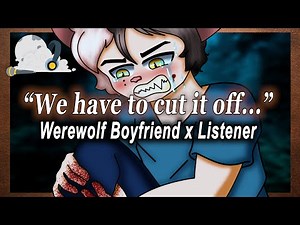 [M4F]🐺Cutting Off Your Werewolf BF's LEG🐺[Saving His Life] [Reverse Comfort] [Werewolf x Listener]