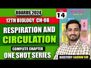 Class 12th Ch8) Respiration and Circulation One Shot Video for 2024 Exam | #biostudySauravsir