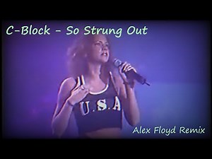 C-Block - So Strung Out (Alex Floyd Remix)