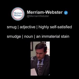 First Known Use smudge (verb): 1400s smug: 1551 smudge (noun): circa 1774 | Merriam-Webster Dictionary