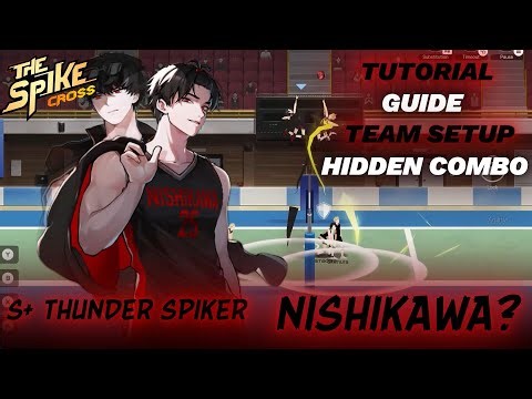 Nishikawa Black Thunder S+ Tutorial, Guide, Hidden Combo & Team Setup - The Spike Volleyball Cross