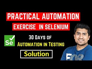 Selenium Tutorial | Automate TestCases using Selenium Exercise - Part 2 with Solution | Day 15