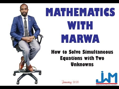 Maths With Marwa: How to Solve Simultaneous Equations With Two Unknowns (Elimination Method)