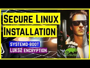 SECURE LINUX INSTALLATION: OPENSUSE MICROOS with LUKS2 ENCRYPTION AND SYSTEMD-BOOT