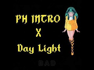 Ph Intro x Day Light (no repeat) (complete song) ##