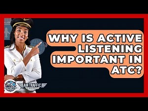 Why Is Active Listening Important In ATC? - Air Traffic Insider