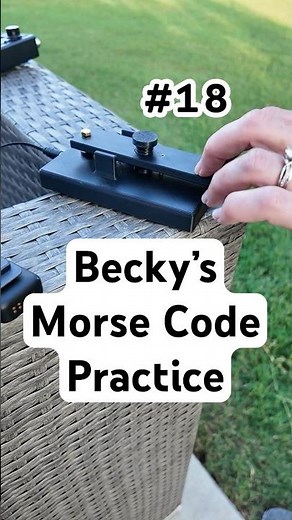 Becky's CW Practice Message #18 - N4BKY #morsecode #hamradio #CW