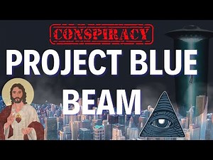 Project Blue Beam Conspiracy Theory: Debunked & Analyzed | Fact vs. Fiction