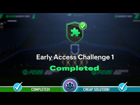 Early Access Challenge 1 SBC Completed - Cheap Solution & Tips - FC 25