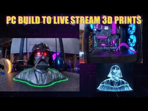 Pc Build for 3d printer live streams