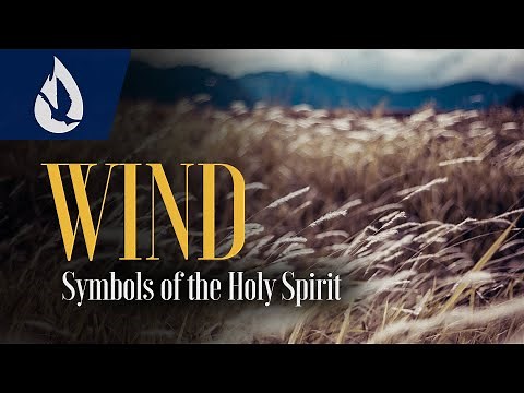 Symbols of the Holy Spirit: Wind