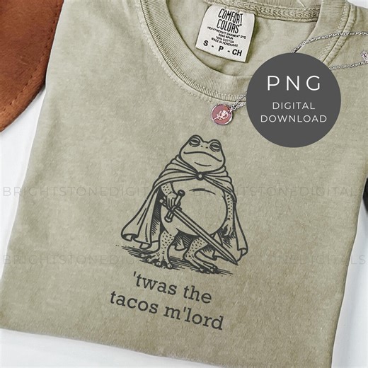 Funny Frog PNG: Twas the Tacos Silly Frog Shirt Design, Medieval Meme Humor Tee, Retro Gift for Foodies Digital Download - Etsy