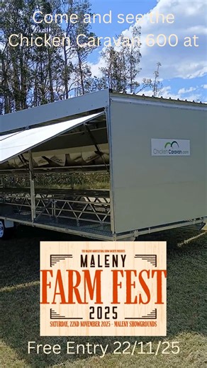 For the first time ever, come and see the Chicken Caravan 600 in person. We will be at Maleny (QLD) Farm Fest on Saturday 22nd Nov. Free entry for everyone, its one day only. Hope we see you there! Maleny Show Society | Chicken Caravan