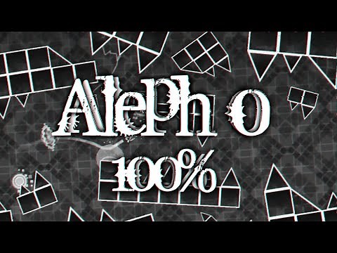 The Best Effect level! - Aleph 0 100% (Insane Demon) by Zhander | Geometry Dash