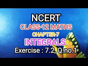 NCERT|Class-12Maths|Chapter-7|Integrals|Exercise:7.2|Q.no.1