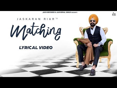 Matching | (Full Song) | Jaskaran Riar | Pejimia | Ranjit Oye | Punjabi Songs 2020 | Jass Records