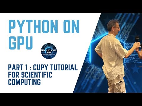 Python on GPU: CuPy Tutorial for Scientific Computing (Part I)
