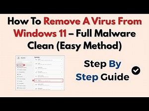 How To Remove A Virus From Windows 11 – Full Malware Clean (Easy Method)