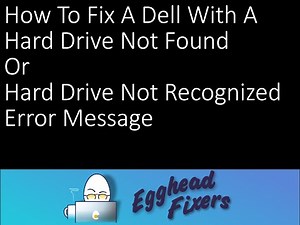 How to Fix a Dell With a Hard Drive Not Found Or Not Recognized Error Message