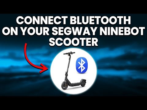 How To Connect Bluetooth On Your Segway Ninebot Scooter (How To Pair Your Segway Ninebot Scooter)