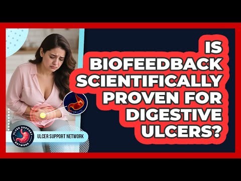 Is Biofeedback Scientifically Proven For Digestive Ulcers? - Ulcer Support Network