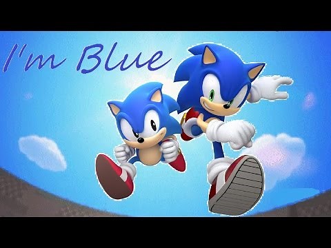 Sonic~ I'm Blue (Techno Remix)