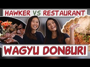 HAWKER VS RESTAURANT | Wagyu Beef Donburi from Don and Tatsuya! | EP 1