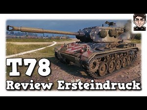 World of Tanks - T78, Review & Ersteindruck [deutsch]