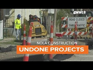 NOLA construction projects go undone across the city