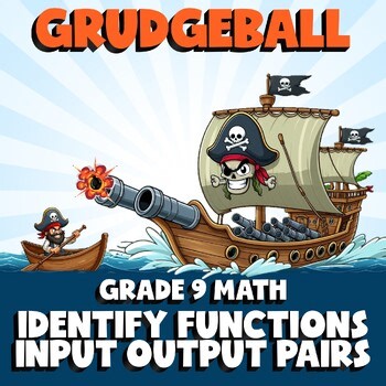 Identify Functions Input Output Pairs GRUDGEBALL Math Game - No Prep Grade 9