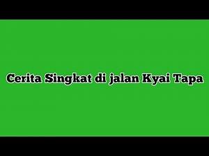 Cerita Singkat di jalan Kyai Tapa