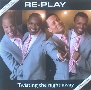 Re-Play - Twisting The Night Away
