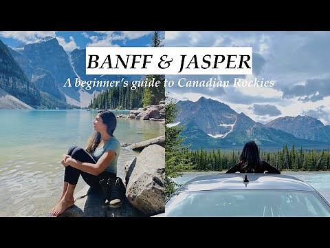 Banff & Jasper - A beginner's guide to Canadian Rockies