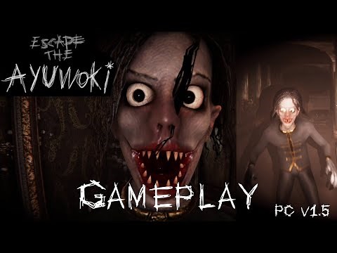 Escape the Ayuwoki | Gameplay PC v1.5