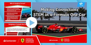 Scuderia Ferrari F1: Making Connections – STEM in a Formula One Car [Ages 7-11]