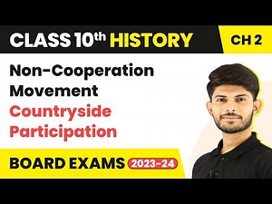 Non-Cooperation Movement - Countryside Participation Class 10 History Chapter 2 | 2023-24 CBSE