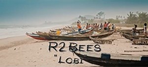VIDEO: R2Bees - Lobi