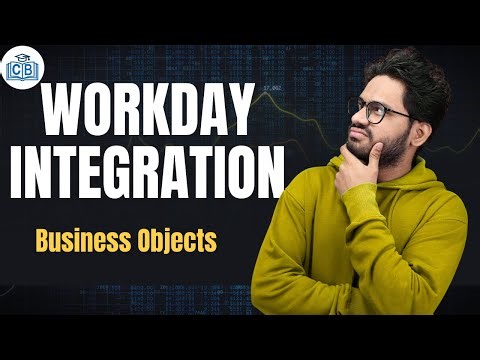 Workday Integration Business Objects |Workday Integration Course | Workday Integration| CyberBrainer