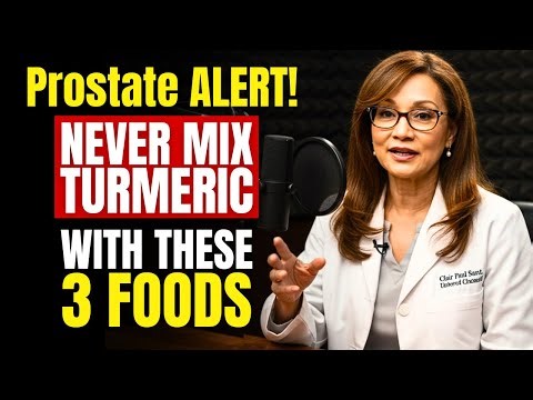 Men Over 60: NEVER Eat Turmeric With THESE 3 Foods - It Can Cause Serious Prostate Problems
