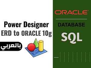 8 - Using Power Designer to Design Conceptual Models & Generate Tables to ORACLE