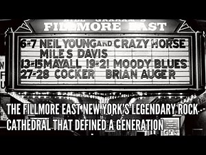 The Fillmore East New York’s Legendary Rock Cathedral That Defined a Generation